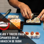 Consejos Trucos Principiantes Preparación Sushi